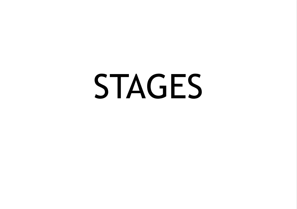 Stages